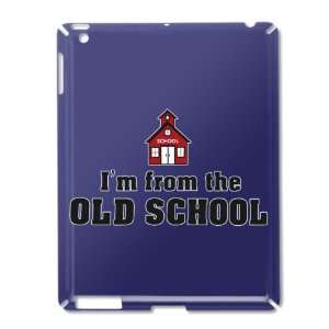  iPad 2 Case Royal Blue of Im from The Old School 
