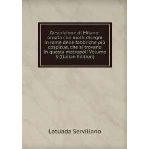   trovano in questa metropoli Volume 3 (Italian Edition) Latuada