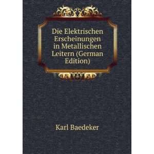   in Metallischen Leitern (German Edition) Karl Baedeker Books