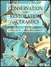 Conservation and Restoration of Ceramics, (0750632194), Susan Buys 