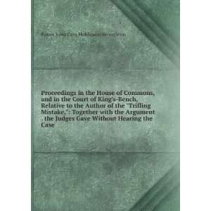 in the Court of Kings Bench, Relative to the Author of the Trifling 