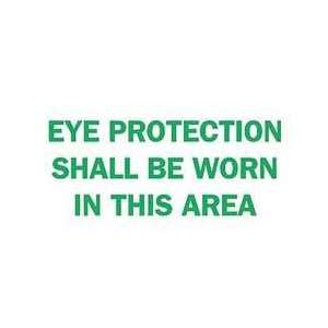 Sign,10x14,eye Protection Shall Be Worn   BRADY  