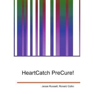  HeartCatch PreCure Ronald Cohn Jesse Russell Books