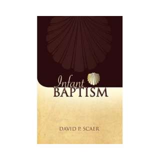  Infant Baptism in Nineteenth Century Lutheran Theology   [INFANT 