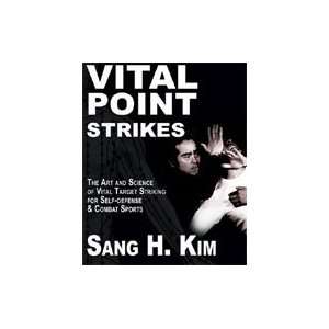  Vital Point Strikes Book by Sang Kim