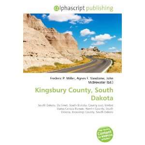  Kingsbury County, South Dakota (9786133809987) Books