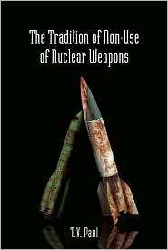   Nuclear Weapons, (0804761329), T.V. Paul, Textbooks   