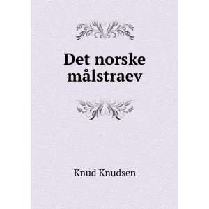  Det norske mÃ¥lstraev Knud Knudsen Books