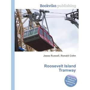  Roosevelt Island Tramway Ronald Cohn Jesse Russell Books