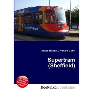  Supertram (Sheffield) Ronald Cohn Jesse Russell Books