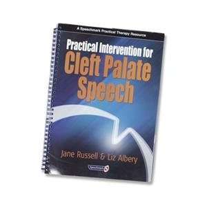 Practical Intervention for Cleft Palate Speech Jane Russell and Liz 