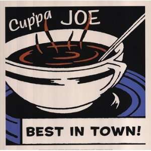  Cuppa Joe Best in Town 12 x 12 Poster Print