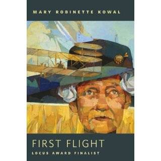 First Flight A Tor Original by Mary Robinette Kowal (Jun 8, 2010)