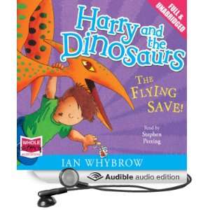  Harry and the Dinosaurs The Flying Save (Audible Audio 