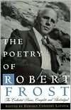 The Poetry of Robert Frost; Robert Frost