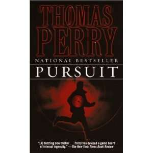  Pursuit [Mass Market Paperback] Thomas Perry Books