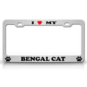  I LOVE MY BENGAL Cat Pet Animal High Quality STEEL /METAL 