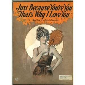  Just Because Youre You Thats Why I Love You Vintage 1922 