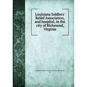   city of Richmond, Virginia Va.) Louisiana Soldiers Relief