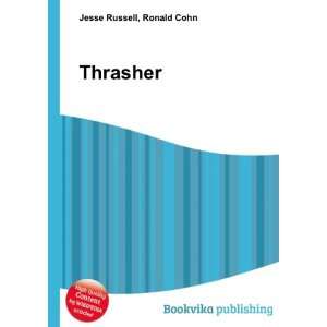  Thrasher Ronald Cohn Jesse Russell Books