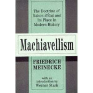  Machiavellism The Doctrine of Raison DEtat and its Place 