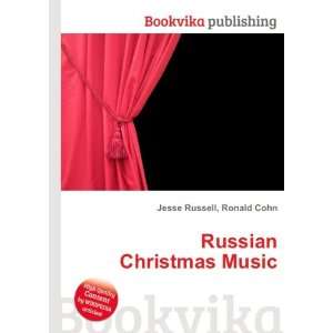  Russian Christmas Music Ronald Cohn Jesse Russell Books