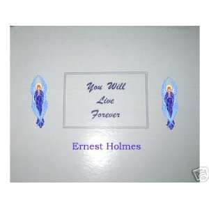  You Will Live Forever By Dr. Ernest Holmes CD 