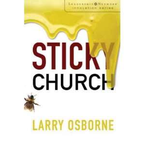 Sticky Church[ STICKY CHURCH ] by Osborne, Larry (Author) Sep 30 08 