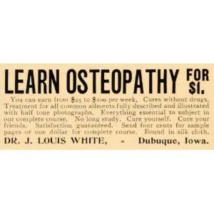   Ad Learn Osteopathy Dr J Louis White Dubuque Iowa   Original Print Ad