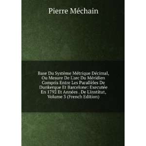   . De Linstitut, Volume 3 (French Edition) Pierre MÃ©chain Books