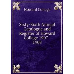   and Register of Howard College 1907   1908 Howard College Books