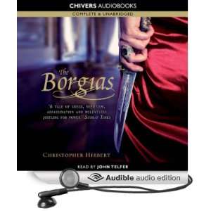 The Borgias [Unabridged] [Audible Audio Edition]