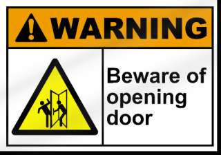 Beware Of Opening Door Warning Sign  