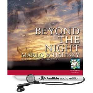  Beyond the Night (Audible Audio Edition) Marlo Schalesky 