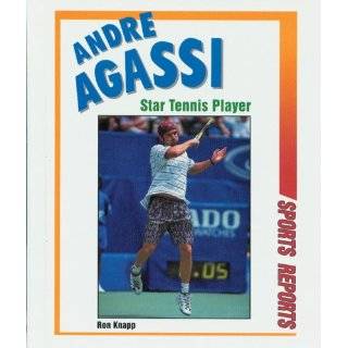 Andre Agassi Star Tennis Player (Sports Reports) by Ron Knapp 