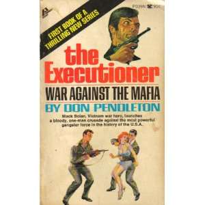    The Executioner War Against the Mafia Don Pendleton Books