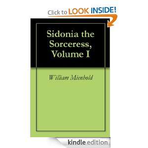 Sidonia the Sorceress, Volume I William Mienhold  Kindle 