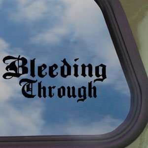  Bleeding Through Black Decal Rock Band Truck Window 