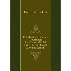   Faust. 2. Teil. 4. Aufl (German Edition) Heinrich DÃ¼ntzer Books