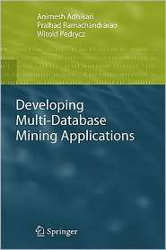 Developing Multi Database Mining Applications, (1849960437), Animesh 