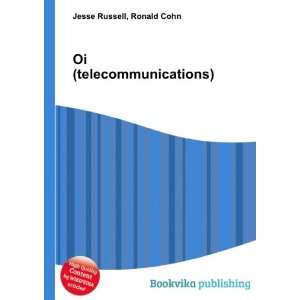  Oi (telecommunications) Ronald Cohn Jesse Russell Books