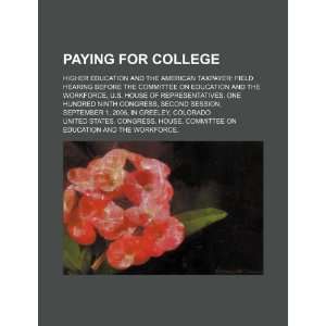  Paying for college higher education and the American taxpayer 