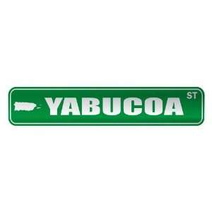   YABUCOA ST  STREET SIGN CITY PUERTO RICO Everything 
