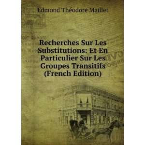   Transitifs (French Edition) Ã?dmond ThÃ©odore Maillet Books