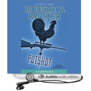   Potshot (Audible Audio Edition) Robert B. Parker, Joe Mantegna Books