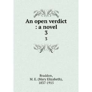   novel. 3 M. E. (Mary Elizabeth), 1837 1915 Braddon  Books