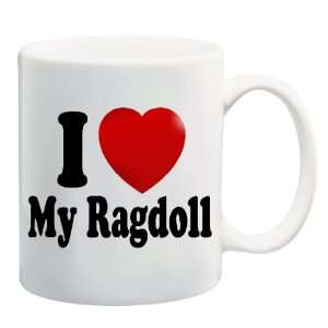  I LOVE MY RAGDOLL Mug Coffee Cup 11 oz ~ Cat Breed 