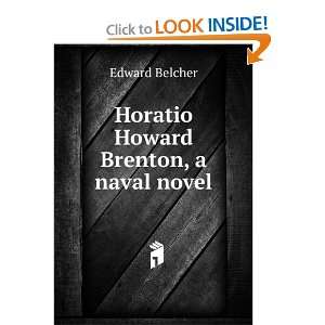  Horatio Howard Brenton, a naval novel Edward Belcher 