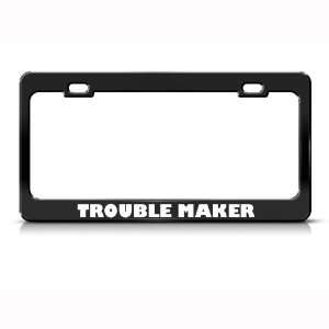   Maker Humor Funny Metal license plate frame Tag Holder Automotive