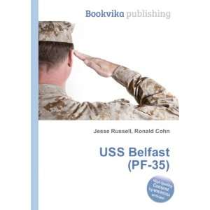  USS Belfast (PF 35) Ronald Cohn Jesse Russell Books